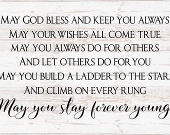Forever Young Bob Dylan Lyrics Wood Sign or Canvas Wall Hanging Christmas, Mother's Day, Birthday, Inspirational Design