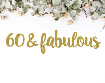 60 & FABULOUS (S7) - birthday banner / sixty / 60th party / photobooth / backdrop / decoration / sign