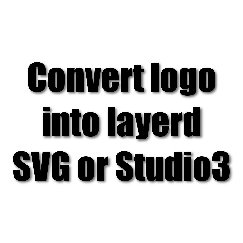 Download Convert Logo into Layerd SVG or Studio3 file Make Your Own