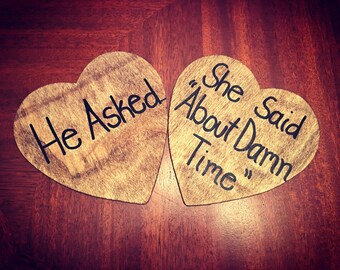 He Asked She Said About Damn Time - Engagement Photo Prop - Engagement Gift - Engagement Pictures
