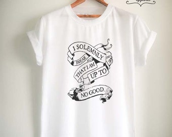 I Solemnly Swear That I am Up to No Good Shirt Quote Print Unisex Women Men Potter T-Shirt