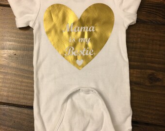 Mama is my bestie onesie, Baby Shower Gift, Personalized Onesie, Baby Onesie, Custom onesie, Mama is my bestie shirt, New baby outfit, shirt