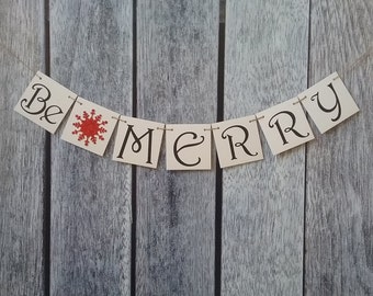 christmas banner, be merry banner, merry christmas sign, christmas sign, christmas decorations, merry christmas sign, holiday banner