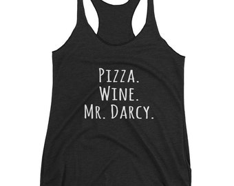 Pizza Wine Mr Darcy Jane Austen Pride & Prejudice Women's Tank Top