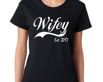 Wifey Est 2017 Shirt . Wifey Shirt . Wifey 3/4 Baseball Tshirt