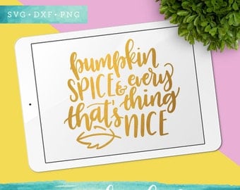 Pumpkin Spice SVG Cutting Files / Calligraphy SVG Files Sayings / Fall SVG for Cricut Silhouette / Pumpkin Spice Season Svg Clip Art