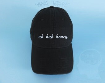 UH HUH HONEY Dad Hat Embroidered Baseball Cap Low Profile Custom Strap Back Black Unisex Adjustable Cotton Baseball Hat