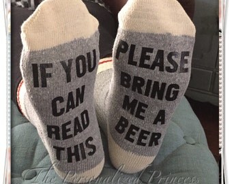 If you can read this socks, Please bring me a beer, Beer Socks
