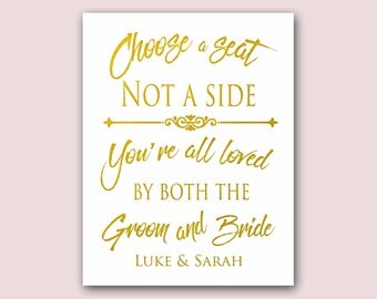 Wedding signs idea, Choose a seat, not a side sign, wedding decorations, Gold Wedding Sign, wedding decor, Wedding Print