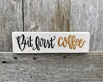 Wood sign/mini/but first coffee/kitchen sign