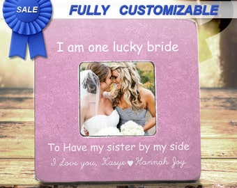 Bridesmaid Gift Sister Gift Sister Maid Of Honor Gift Sister Wedding Gift Bridesmaids Gifts Bridesmaid Frame Sisters Bridesmaids Wedding