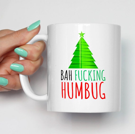 bah fucking humbug christmas mug gift for him or her xmas bah fucking humbug christmas mug gift for him or her xmas