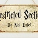 Harry Potter Sign Restricted Section Do Not Enter Plaque Gift