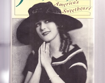 Mary Pickford: America's Sweetheart by Scott Eyman 1990 1st Edition Hardcover