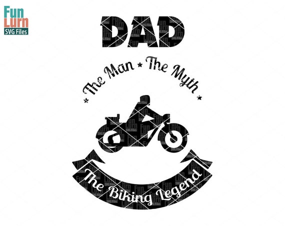 Download DadThe Man The MythThe Biking legend SVG Bike beard