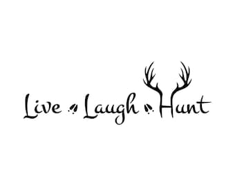 Live - Laugh - Hunt w/antlers – SVG Cut File (mtc, svg, pdf, eps, ai, dxf, png & jpg) ~ DIGIDOWN049