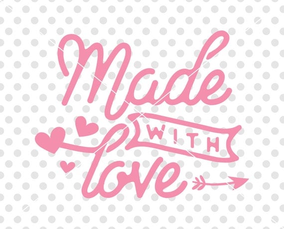 Made With Love SVG DXF Cutting File Valentine's Day Svg