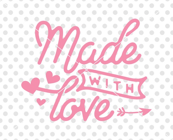 Download Made With Love SVG DXF Cutting File Valentine's Day Svg