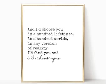 And I'd choose you print, I'd choose you sign, wall art, wall decor, printable art, home decor, wedding decor, sign, 5x7, 8x10, 11x14, 16x20