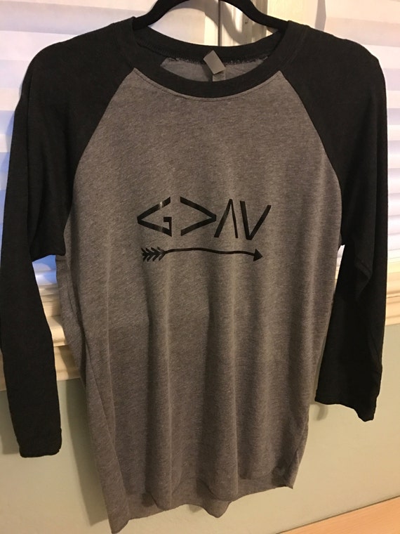 god is greater than the highs and lows t shirt