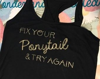 Fix Your Ponytail Racerback Tank