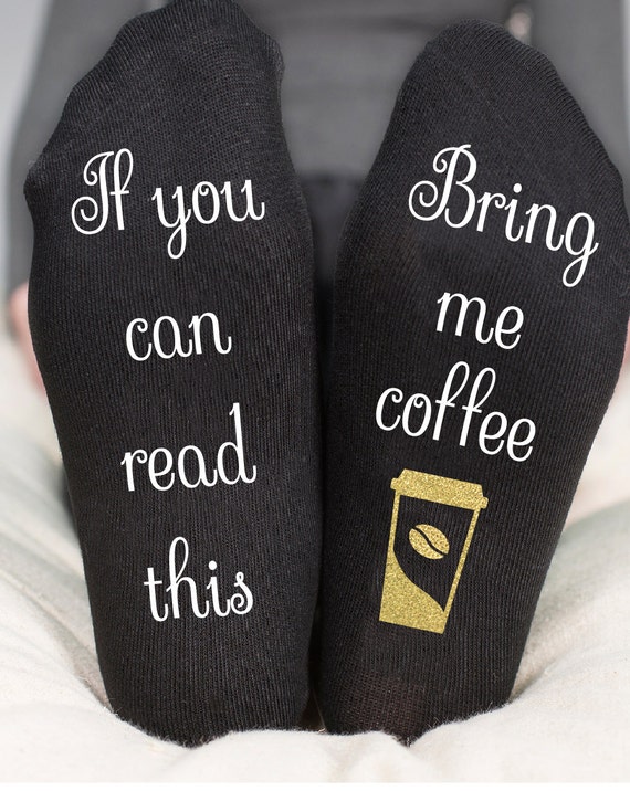 Items similar to If you can read this bring me coffee socks Custom ...