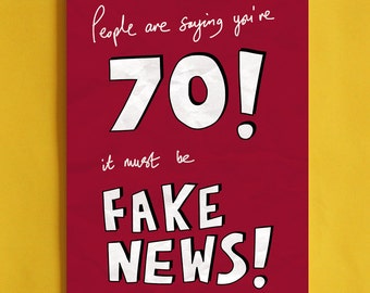 Fake News 70th Birthday Card - funny political greeting cards, age seventy