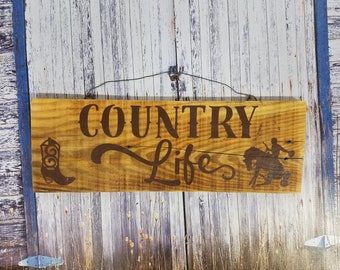 Rustic Country Western Wood Sign, Country Life, Cowboy, Western Boot, Home Decor, Reclaimed Wood, Wire Hang, Distressed