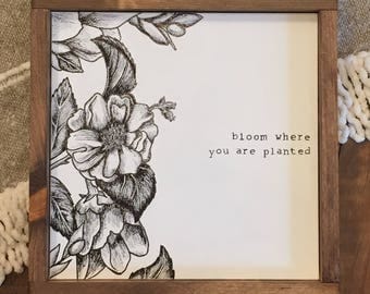 Bloom Where You Are Planted