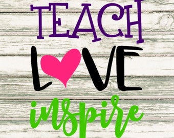 Download Teach love inspire svg | Etsy