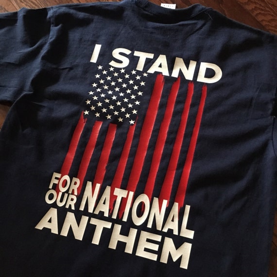 i stand for the national anthem shirt