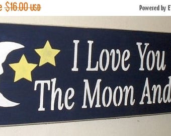 ON SALE TODAY I love you to the moon and back Inspirational Quote Wooden Sign You Pick Colors 6 x 18