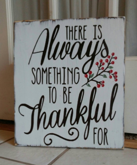 There is always something to be thankful for pallet sign Wood
