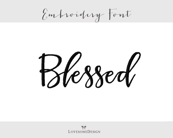 Blessed Font Three Sizes 1inch 2inch 3inch Embroidery Font