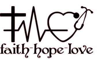 Faith - Hope - Love for Nurses SVG File