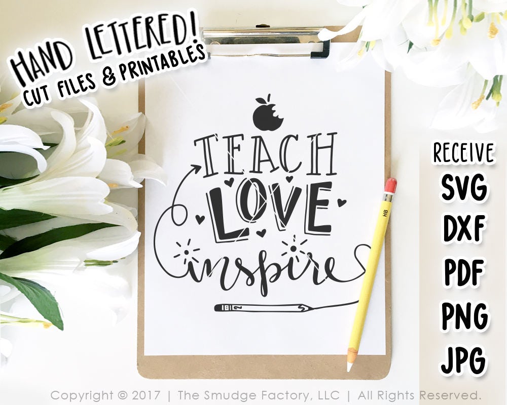 Download Teacher SVG DXF File Teach Love Inspire Hand Lettered SVG