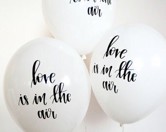 Hand lettered Calligraphy Balloons | love is in the air balloons | Free Shipping*
