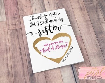 Scratch Off I found my mister but I still need my sister Card - Sister Maid of Honor, Bridesmaid Proposal Card with Metallic Envelope