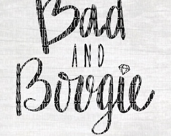 Bougie Svg Cut File - Bad and Bougie Svg Cut File - Baby Svg Cut File - Sassy Svg Cut File - Fancy Svg Cut File - Hipster Svg Cut File