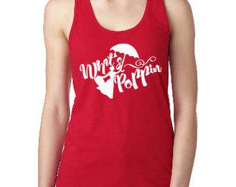 What's Poppin Shirt, Mary Poppins shirt, Disney Tank, Custom Disney Shirt, Disney Racerback Tank, Disney Vacation Tank