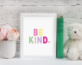 Be Kind Nursery Wall Art // Girls Room // 8x10 Print // Inspirational Wall Art // Inspiration Wall Art // Typography Wall Art