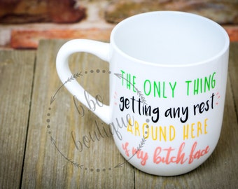 Funny Resting Bitch Face Coffee Mug - Tea Gift - Funny Coffee Gifts - Funny Easter Gifts - Mother's Day Gifts - Funny Coffee Mugs