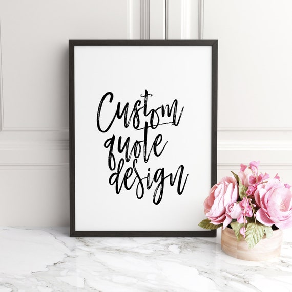 Personalized Quote Poster Instant Download Art Custom