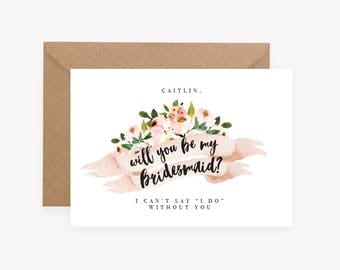 Personalised - Custom - Will you be my Bridesmaid - Maid of Honor - Bridesman - Wedding - Invitation - Flower Girl - Floral - Rustic Flowers