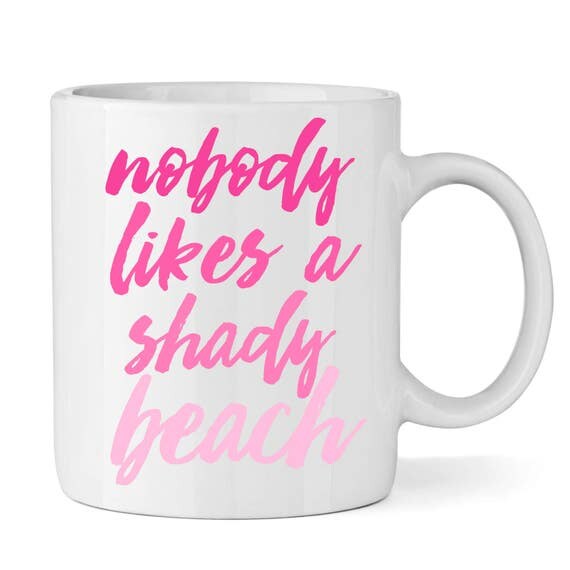 Nobody likes a shady beach Coffee Mug Coffee Cup Large