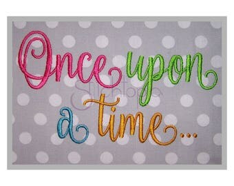Once Upon a Time Embroidery Font #1 - 1" 1.5" 2" 2.5" 3" - Machine Embroidery Fonts BX Fonts Script Embroidery Fonts - Instant Download