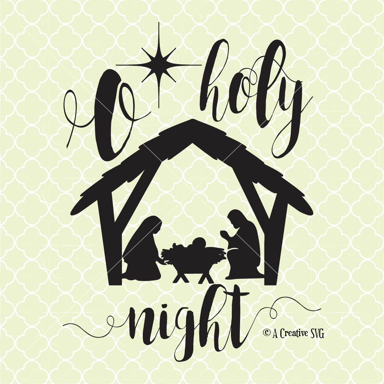 O Holy NIght SVG DXF Files for Cricut Design Silhouette