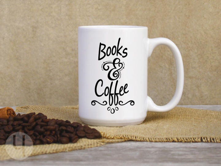 Books & Coffee. Coffee and Tea Mug. Book Lovers Gift. Gift idea for teachers, friends and family. Ceramic Coffee Mug. Gift for Readers.