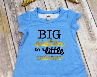 Blue Big Sister Shirt - Big Sister to a Little Mister Shirt - Big Sister Announcement - Gender Reveal Shirt - Sibling Gender Reveal Shirt