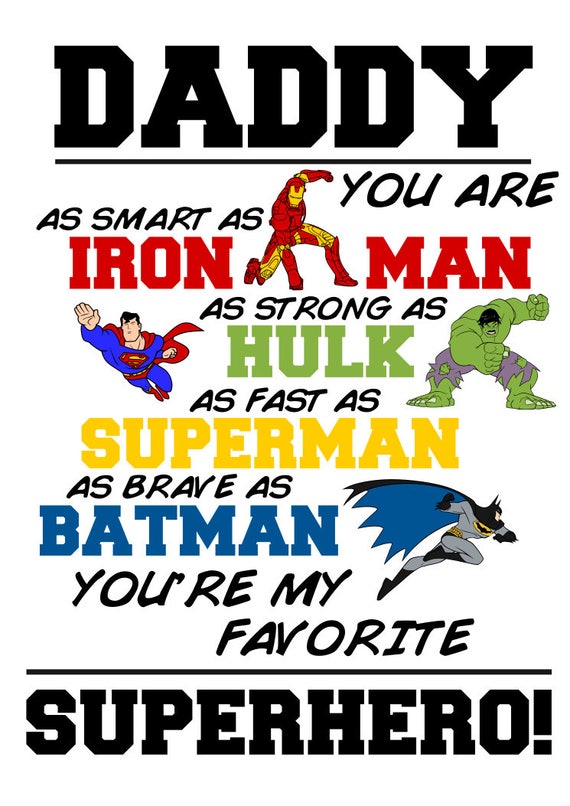 Daddy you are my Favorite Superhero Papa Daddy Husband and